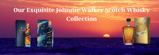 Introducing Our Exquisite Johnnie Walker Scotch Whisky Collection